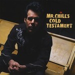 Kelly "Mr. Chill" Hoppe - Mr. Chill's Cold Testament [USED CD]