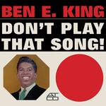 Ben E. King - Don't Play That Song! (Mono) (Clear Vinyl) [LP]