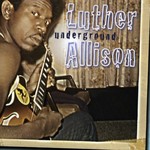Luther Allison - Underground [CD]