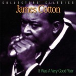 James Cotton - It Was A Very Good Year [CD]