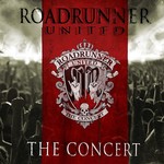 Roadrunner United - The Concert: Live At The Nokia Theatre, New York, NY, 12/15/2005 [2CD]
