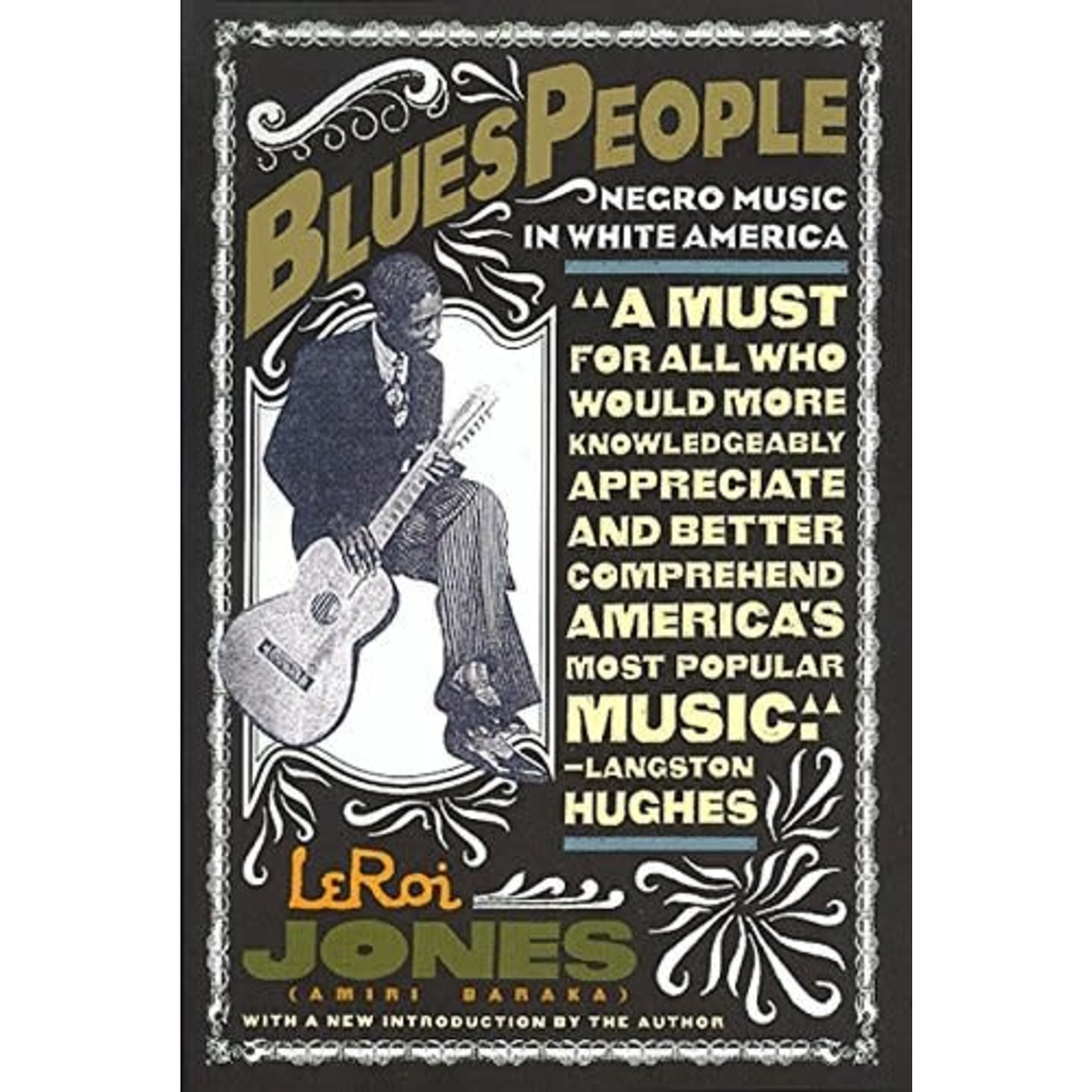 Blues People: The Negro Music In White America [Book]