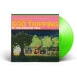 Flaming Lips - Ego Tripping At The Gates Of Hell (Green Vinyl) [LP]
