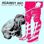 Against Me - Shape Shift With Me [CD]