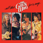Guess Who - All This For A Song [CD]