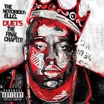 Notorious B.I.G. - Duets: The Final Chapter [CD]