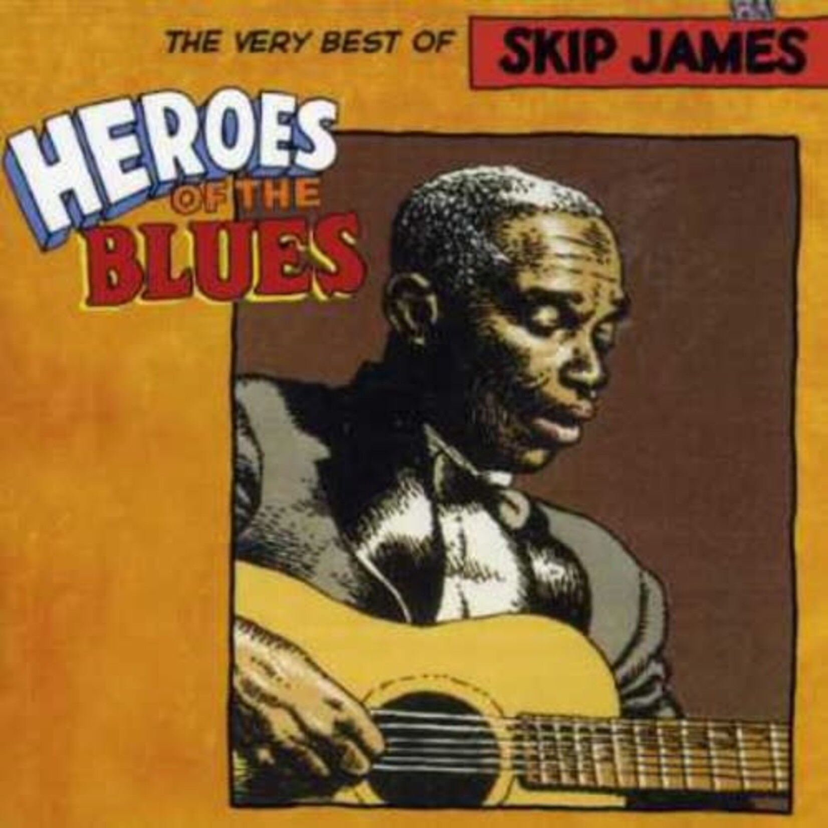 Skip James - Heroes Of The Blues: The Very Best Of Skip James [CD]