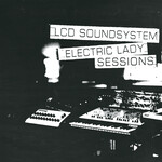LCD Soundsystem - Electric Lady Sessions [2LP]