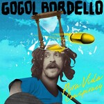 Gogol Bordello - Pura Vida Conspiracy [USED CD]