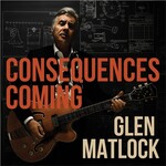 Glen Matlock - Consequences Coming [CD]