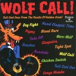 Various Artists - Wolf Call! Tall Cool Ones From The Vault Of Golden Crest! [USED CD]