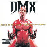 DMX - Flesh Of My Flesh, Blood Of My Blood [CD]