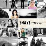 Shaye - The Bridge [USED 2CD]