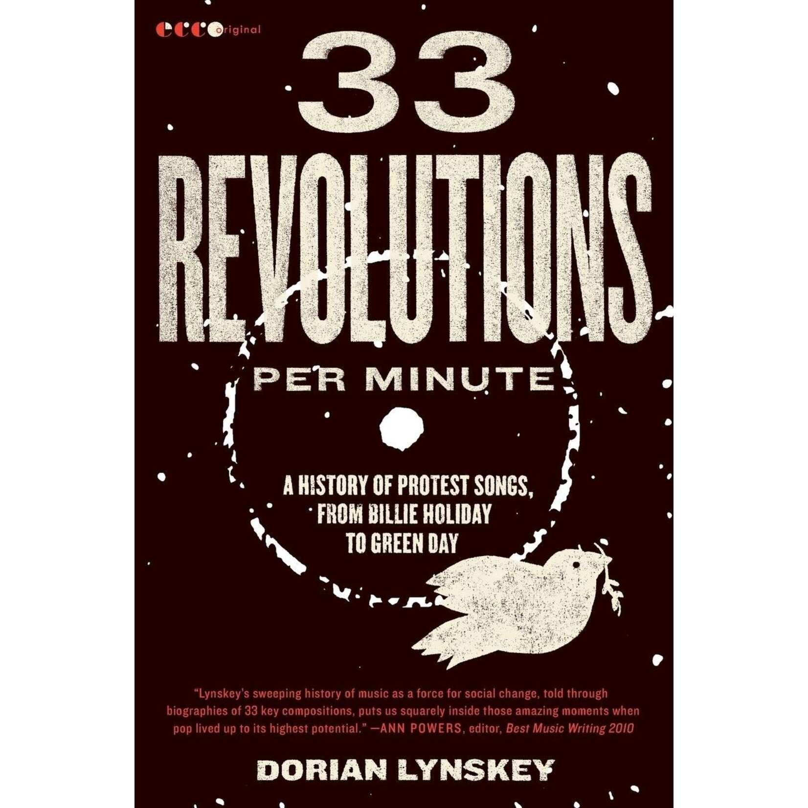 33 Revolutions Per Minute: A History Of Protest Songs, From Billie Holiday To Green Day [Book]