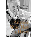 Burt Bacharach - Anyone Who Had A Heart: My Life And Music [Book]