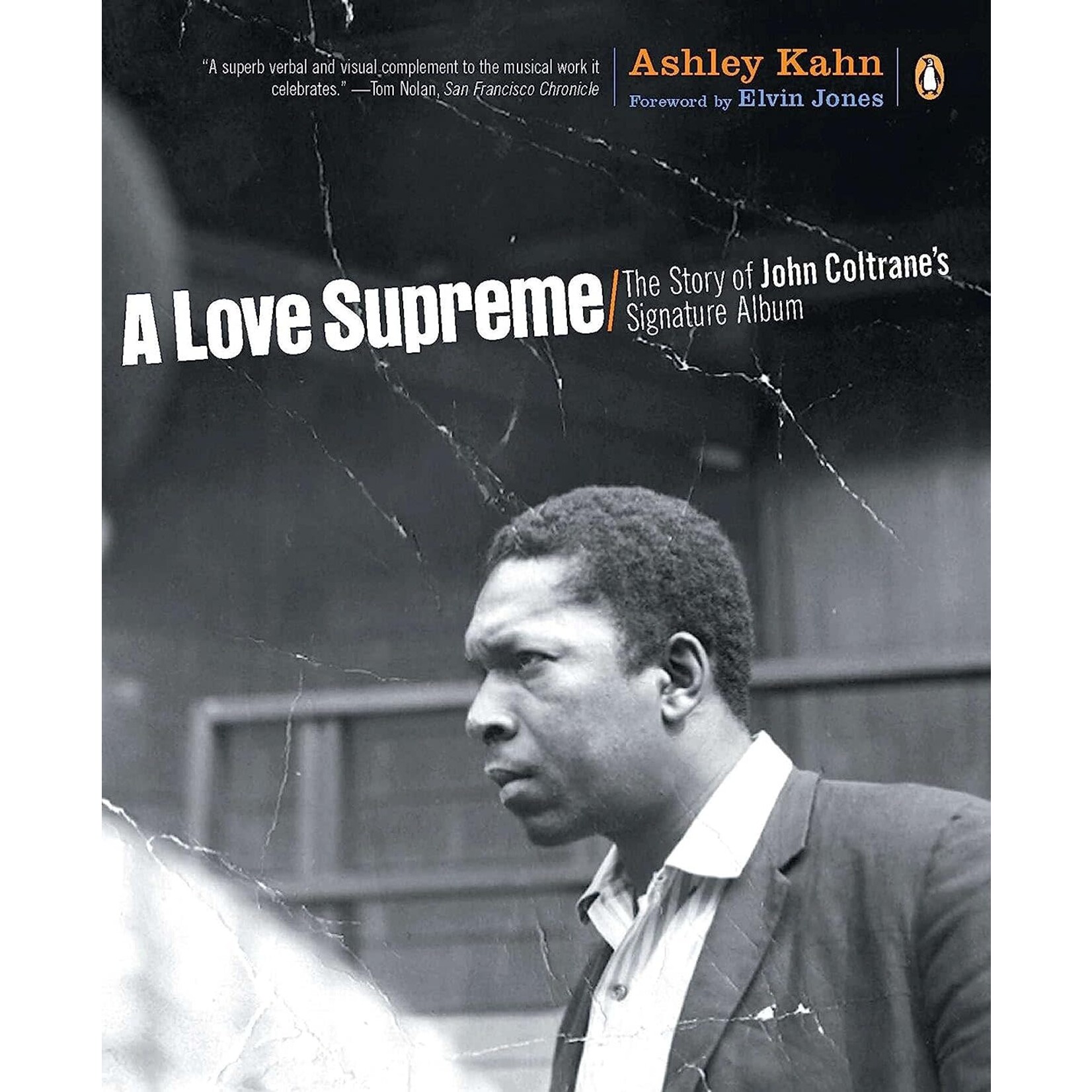 John Coltrane - A Love Supreme: The Story Of John Coltrane's Signature Album [Book]