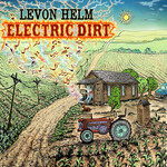 Levon Helm - Electric Dirt [CD]