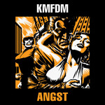 KMFDM - Angst [CD]