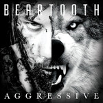 Beartooth - Aggressive [CD]