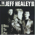 Jeff Healey - Hell To Pay [CD]
