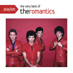 Romantics - Playlist: The Very Best Of The Romantics [CD]