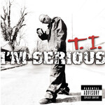 T.I. - I'm Serious [CD]