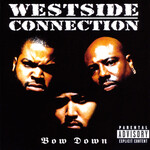 Westside Connection - Bow Down [CD]