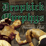 Dropkick Murphys - The Warriors Code [CD]