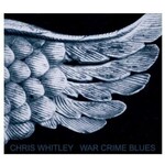 Chris Whitley - War Crime Blues [USED CD]