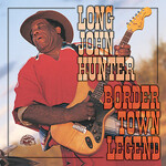 Long John Hunter - Border Town Legend [USED CD]