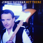 Jimmie Vaughan - Out There [USED CD]