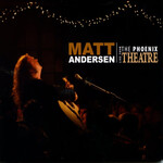 Matt Andersen - Live From The Phoenix Theatre [USED CD]