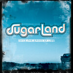 Sugarland - Twice The Speed Of Life [USED CD]