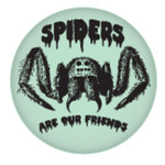 Button - Spiders Are Our Friends