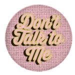Button - Don't Talk To Me