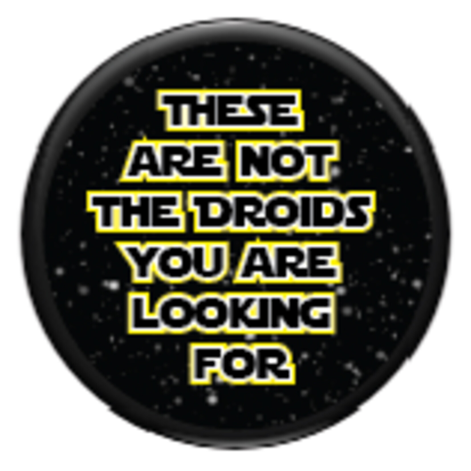 Magnet - These Are Not The Droids You Are Looking For