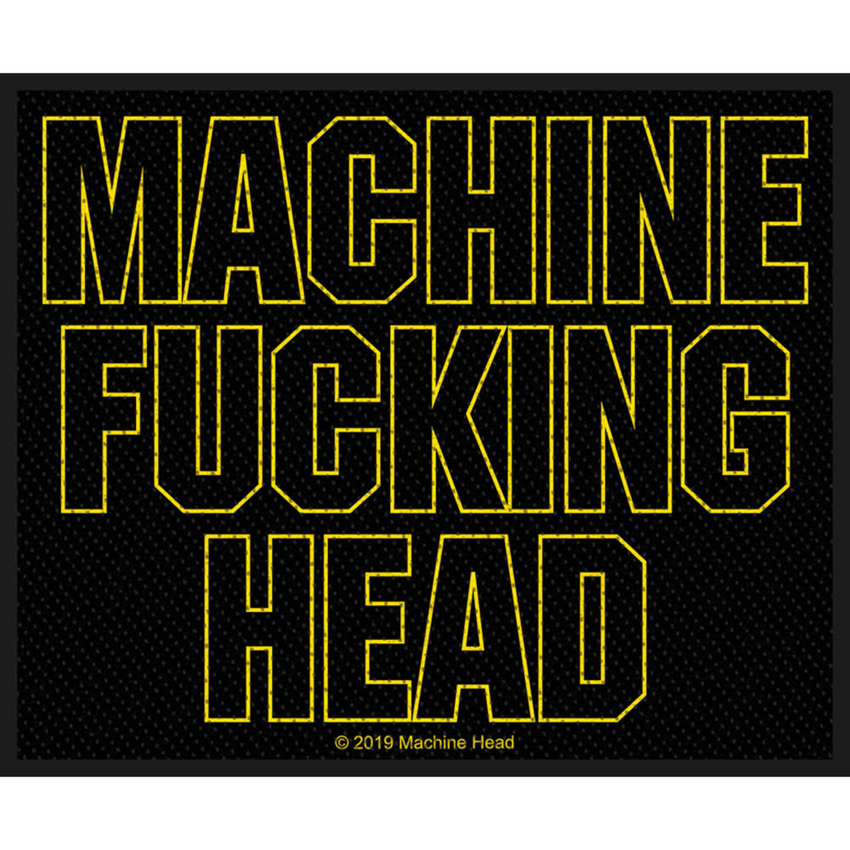 Patch - Machine Head: Machine Fucking Head