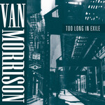 Van Morrison - Too Long In Exile [USED CD]