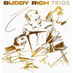 Buddy Rich - Trios [CD]
