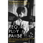 Stephen Morris (Joy Division/New Order) - Record Play Pause: Confessions Of A Post-Punk Percussionist, From Joy Division To New Order Volume I [Book]