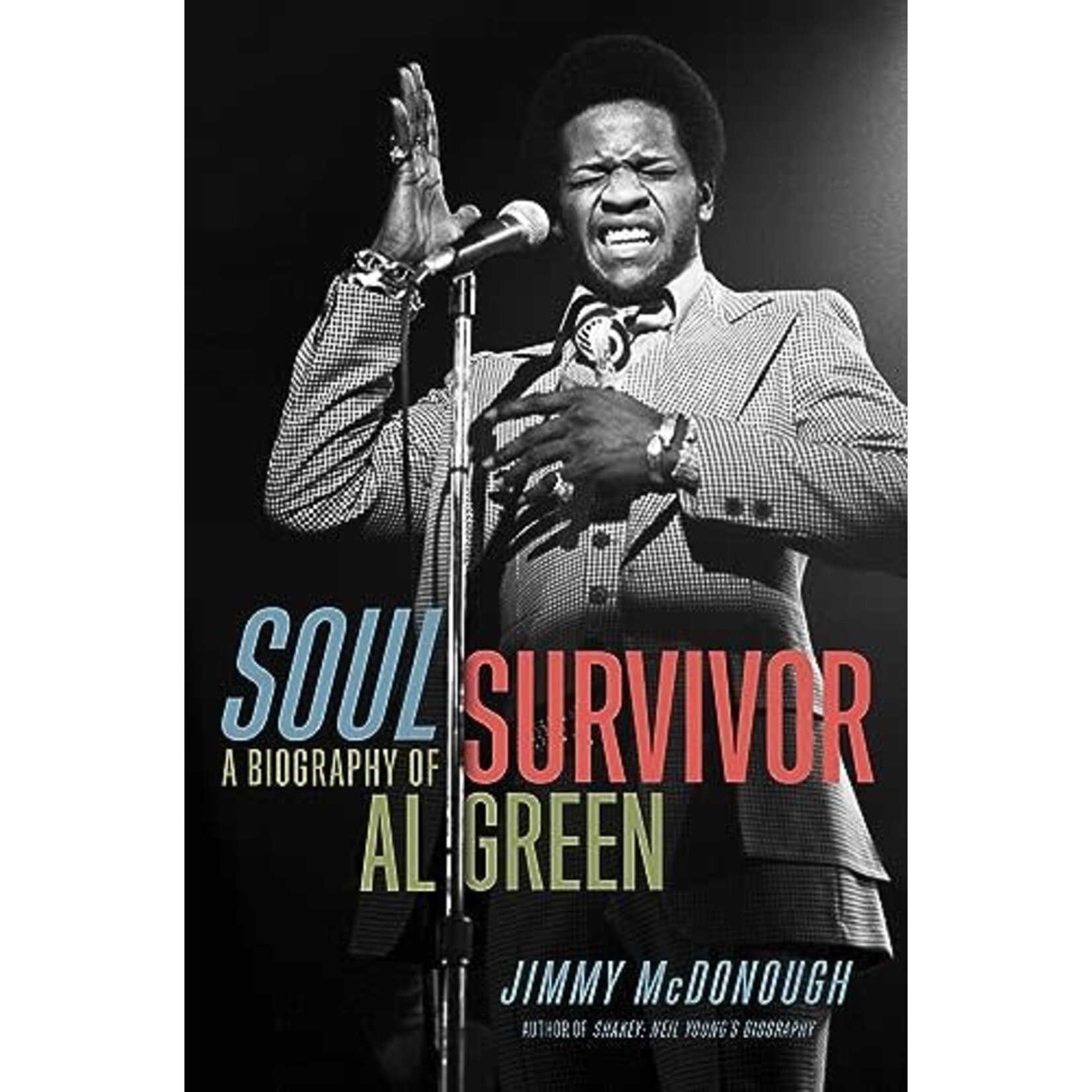 Al Green - Soul Survivor: A Biography Of Al Green [Book]