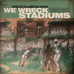 Chuck D - We Wreck Stadiums (Clear Vinyl) [LP]