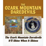 Ozark Mountain Daredevils - Ozark Mountain Daredevils/It'll Shine When It Shines [CD]