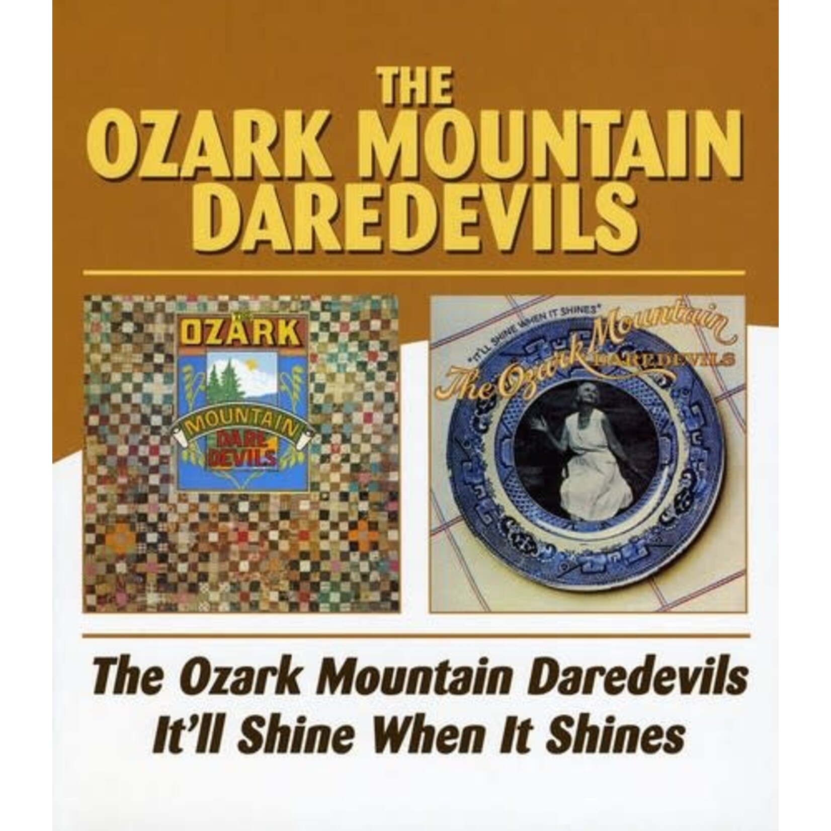 Ozark Mountain Daredevils - Ozark Mountain Daredevils/It'll Shine When It Shines [CD]