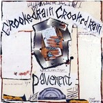 Pavement - Crooked Rain, Crooked Rain [CD]