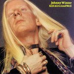 Johnny Winter - Still Alive And Well [CD]