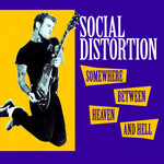 Social Distortion - Somewhere Between Heaven And Hell [CD]