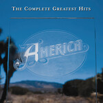 America - The Complete Greatest Hits [CD]