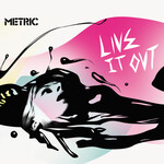 Metric - Live It Out [USED CD]