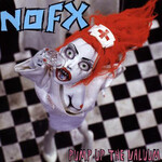 NOFX - Pump Up The Valuum [LP]